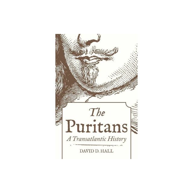 The Puritans - by David D Hall (Hardcover)