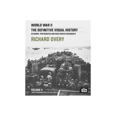 World War II: The Definitive Visual History