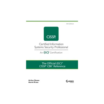 The Official (Isc)2 Cissp Cbk Reference - 6th Edition by Arthur J Deane & Aaron Kraus (Hardcover)