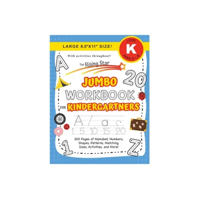 The Rising Star Jumbo Workbook for Kindergartners - (The Rising Star Workbook) by Lauren Dick (Paperback)