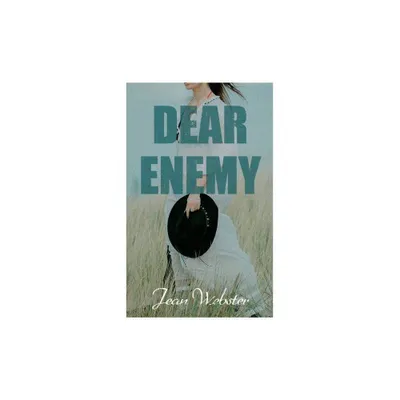 Dear Enemy - by Jean Webster (Paperback)