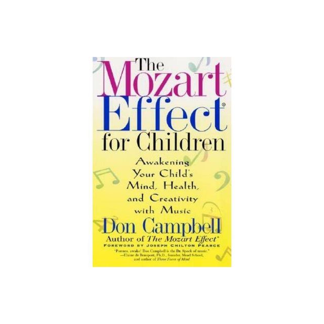 The Mozart Effect for Children - by Don Campbell (Paperback)