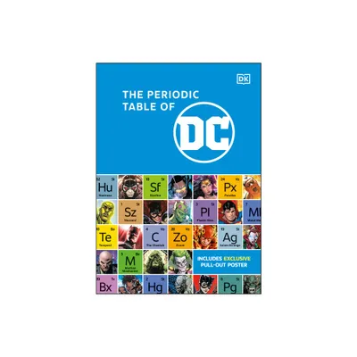 The Periodic Table of DC - by Melanie Scott (Hardcover)