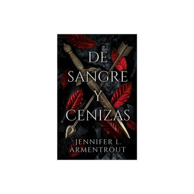 De Sangre Y Cenizas - by Jennifer L Armentrout (Paperback)