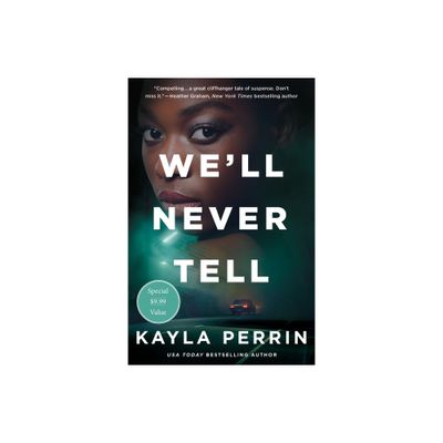 Well Never Tell - by Kayla Perrin (Paperback)