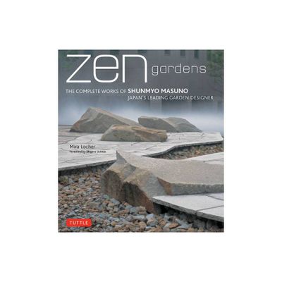 Zen Gardens - by Mira Locher (Hardcover)