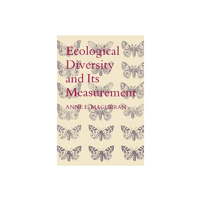 Ecological Diversity and Its Measurement - by Anne E Magurran (Paperback)