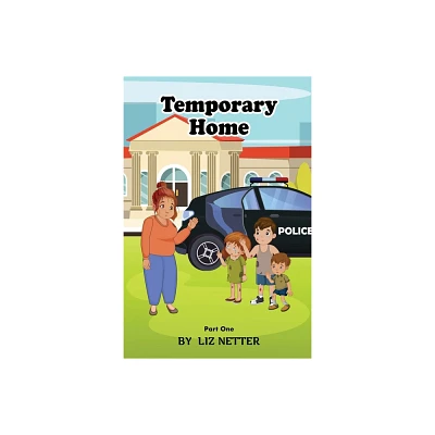 Temporary Home - by Liz Netter (Paperback)