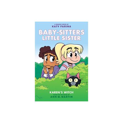 Karens Witch: A Graphic Novel (Baby-Sitters Little Sister #1) (Baby-Sitters Little Sister Graphix) - by Ann M Martin (Hardcover)