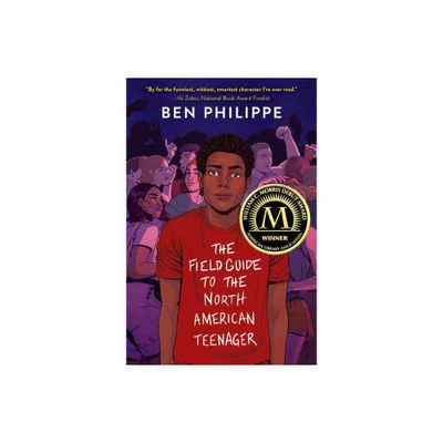 The Field Guide to the North American Teenager - by Ben Philippe (Paperback)