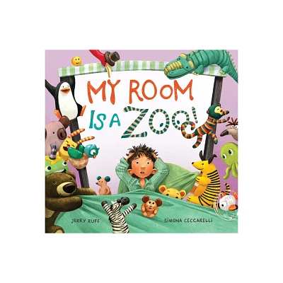 My Room Is a Zoo! - by Jerry Ruff (Hardcover)