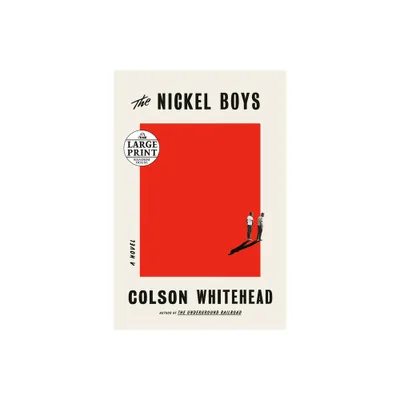 The Nickel Boys (Winner 2020 Pulitzer Prize for Fiction) - Large Print by Colson Whitehead (Paperback)