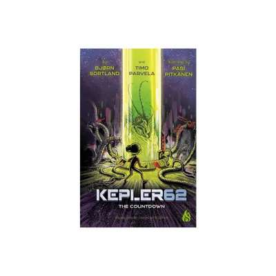 The Countdown - (Kepler62) by Bjrn Sortland & Timo Parvela (Hardcover)