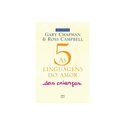 As 5 linguagens do amor das crianas - by Gary Chapman (Hardcover)