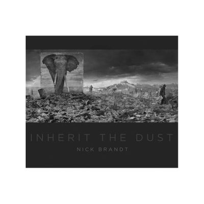 Nick Brandt: Inherit the Dust - (Hardcover)