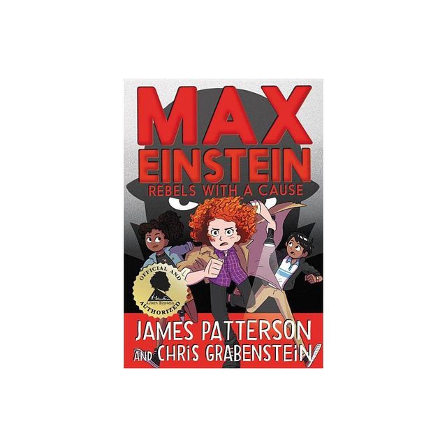 Max Einstein: Rebels with a Cause - by Chris Grabenstein (Hardcover)