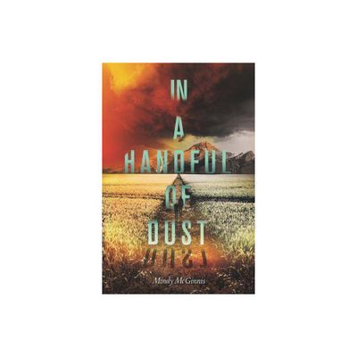 In a Handful of Dust - by Mindy McGinnis (Paperback)