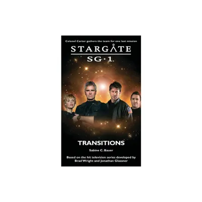 STARGATE SG-1 Transitions - (Sg1) by C Bauer (Paperback)