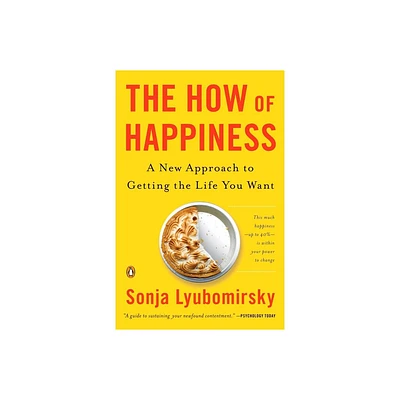 The How of Happiness - by Sonja Lyubomirsky (Paperback)
