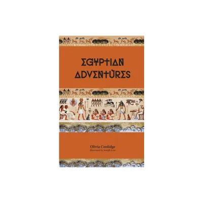 Egyptian Adventures - by Olivia Coolidge (Paperback)