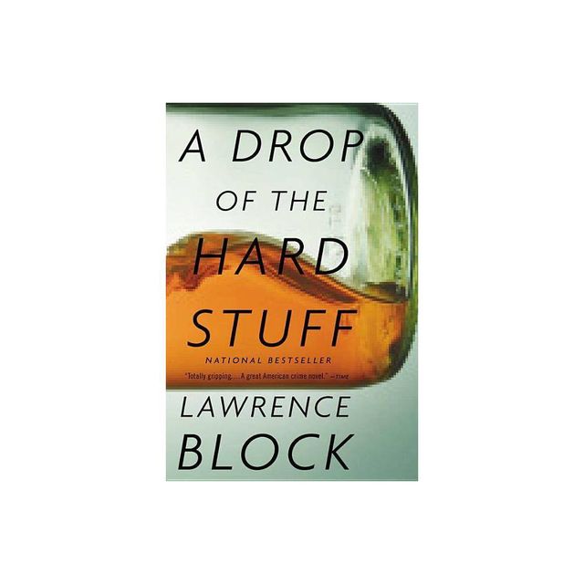 A Drop of the Hard Stuff - (Matthew Scudder Novels) by Lawrence Block (Paperback)