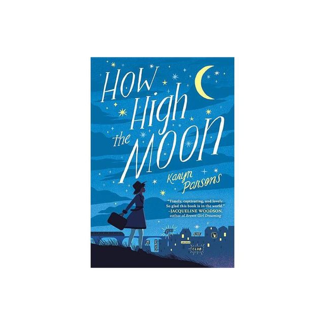 How High the Moon - by Karyn Parsons (Hardcover)