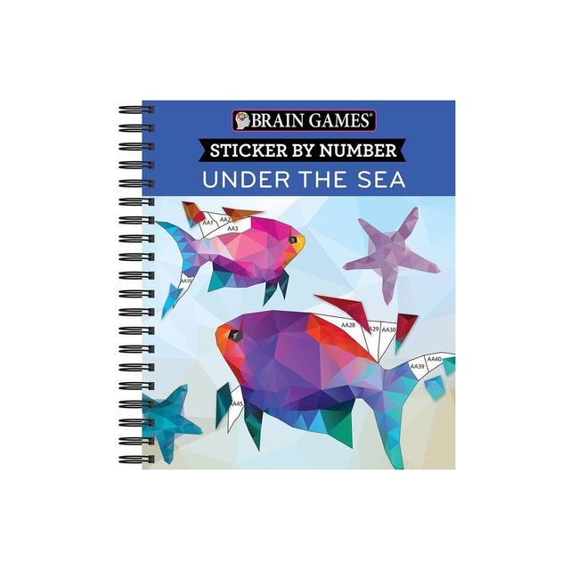 Brain Games - Sticker by Number: Under the Sea - 2 Books in 1 (42 Images to Sticker) - (Spiral Bound)