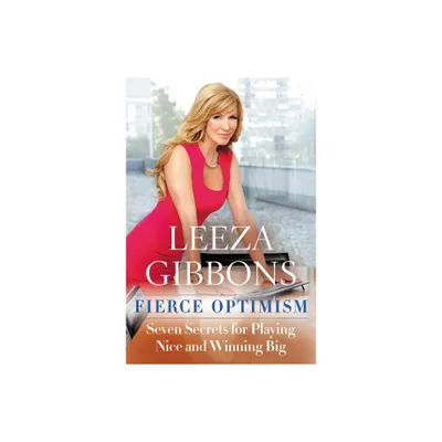 Fierce Optimism - by Leeza Gibbons (Paperback)