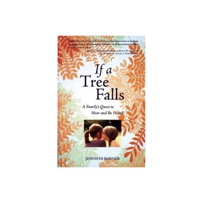 If a Tree Falls - (Reuben/Rifkin Jewish Women Writers (Paperback)) by Jennifer Rosner (Paperback)