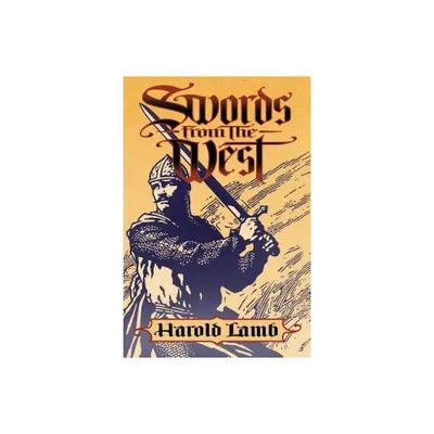 Swords from the West - by Harold Lamb (Paperback)