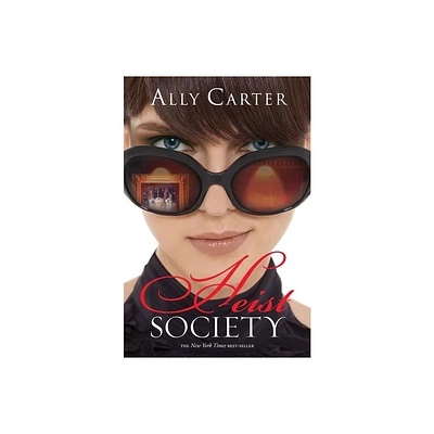 Heist Society - (Heist Society Novel) by Ally Carter (Paperback)