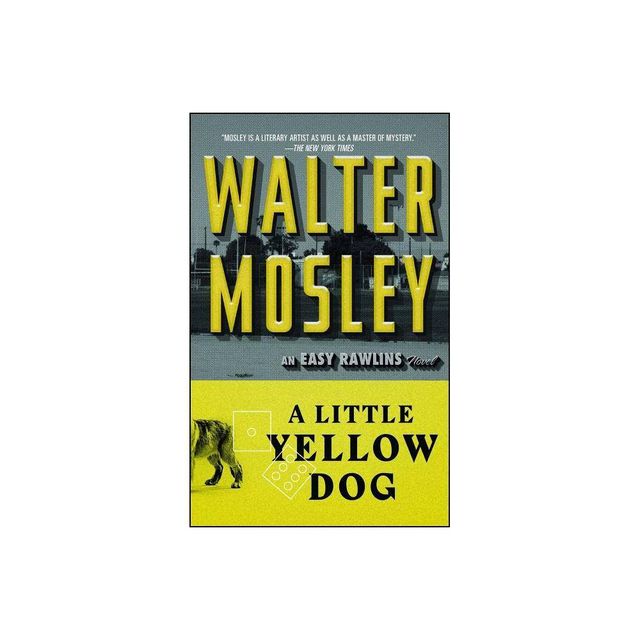 A Little Yellow Dog - (Easy Rawlins Mystery) by Walter Mosley (Paperback)