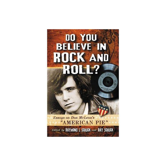 Do You Believe in Rock and Roll? - by Raymond I Schuck & Ray Schuck (Paperback)