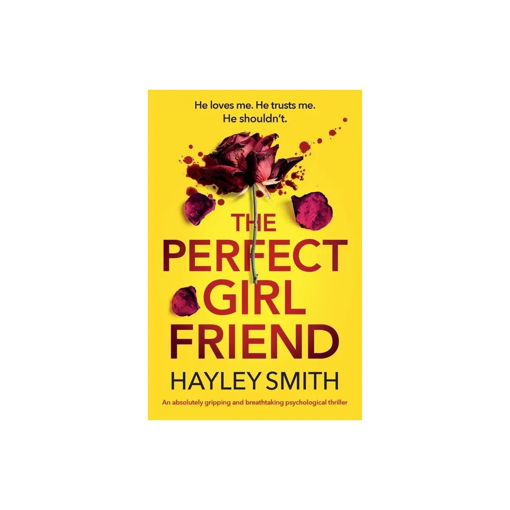 Bookouture The Perfect Girlfriend - by Hayley Smith (Paperback) | The  Market Place