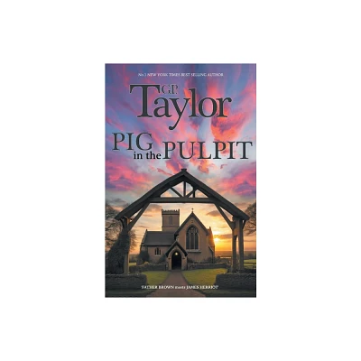 Pig in the Pulpit - by G P Taylor (Paperback)