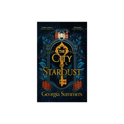 The City of Stardust - by Georgia Summers (Hardcover)