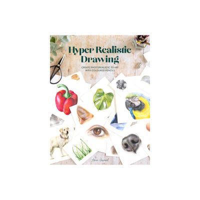 Hyper Realistic Drawing - by Amie Howard (Paperback)