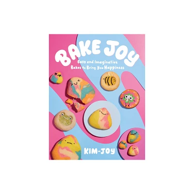 Bake Joy - by Kim-Joy (Hardcover)