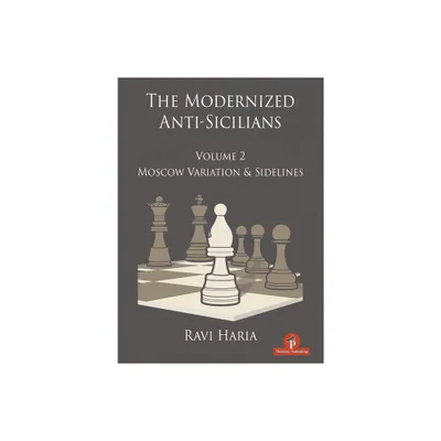 The Modernized Anti-Sicilians - Volume 2 - by Haria (Paperback)