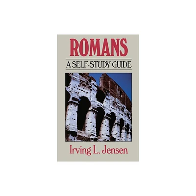 Romans- Jensen Bible Self Study Guide - (Jensen Bible Self-Study Guide) by Irving Jensen (Paperback)