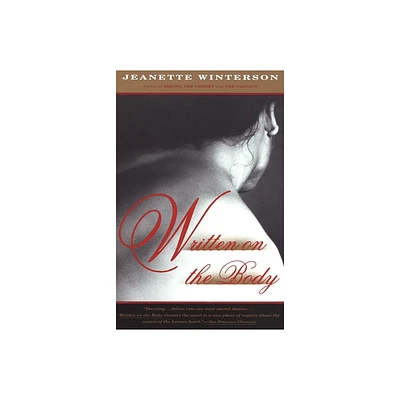 Written on the Body - (Vintage International) by Jeanette Winterson (Paperback)