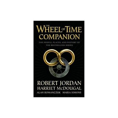 Wheel of Time Companion - by Robert Jordan (Paperback)