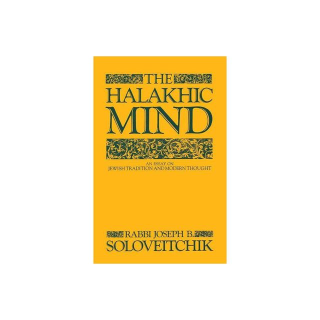 The Halakhic Mind - by Joseph B Soloveitchik (Paperback)