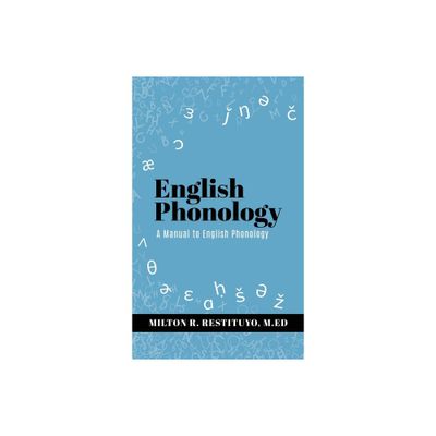 English Phonology - by Milton R Restituyo M Ed (Hardcover)