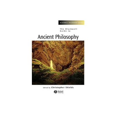 The Blackwell Guide to Ancient Philosophy - (Blackwell Philosophy Guides) by Christopher Shields (Paperback)