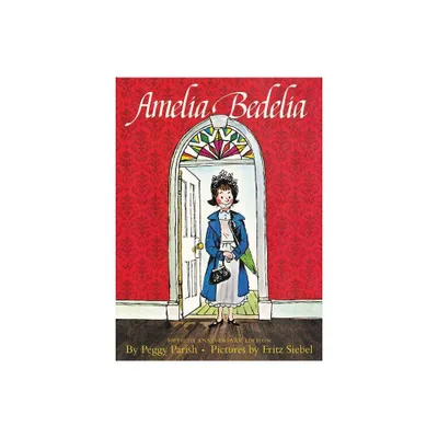 Amelia Bedelia - 50th Edition by Peggy Parish (Hardcover)