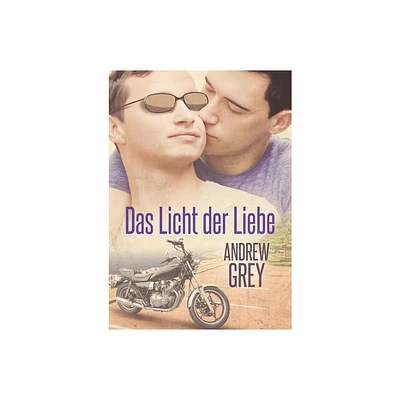 Licht Der Liebe (Translation) - (Herzenssachen) by Andrew Grey (Paperback)