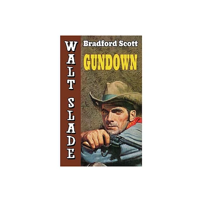 Gundown - by Bradford Scott (Paperback)