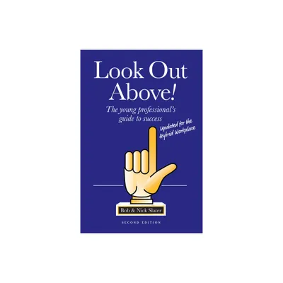 Look Out Above (Second Edition) - by Bob Slater & Nick Slater (Paperback)