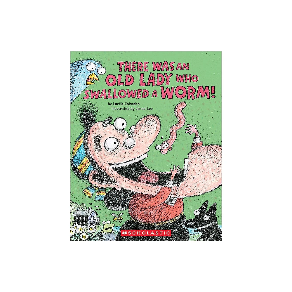 Cartwheel Books There Was an Old Lady Who Swallowed a Worm! - by Lucille  Colandro (Paperback) | The Market Place